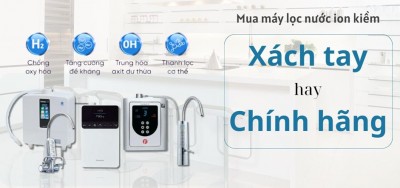 NHỮNG BẤT CẬP KHI MUA MÁY LỌC NƯỚC ION KIỀM ĐÃ QUA SỬ DỤNG  